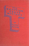 The Egyptian Cross Mystery - harde kaft Triangle uitgave, 1e druk augustus 1940 (sep 1940, jan 1941, april 1941, september 1941, januari 1942, juni 1942, augustus 1942).