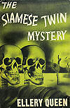 The Siamese Twin Mystery - kaft Triangle Books, New York, 1942 (twee variaties van de kaft bestaan met verschillend gekleurd logo Triangle)