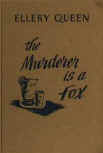 The Murderer is a Fox - harde kaft Sun Dial Press uitgave, 1946 reprint