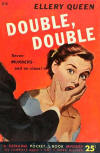Double, Double - cover pocket book edition, Pocket Book # 874, published July 1952 (first printing May 1952) (cover art by Tom Dunn)