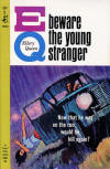 Beware the Young Stranger - kaft pocketboek uitgave, Pocket Book N° 50489, May 1965 (1st).