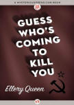 Guess Who's coming to Kill You? - kaft MysteriousPress.com/Open Road, 11 augustus 2015