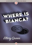 Where is Bianca? - kaft MysteriousPress.com/Open Road, 29 september 2015