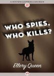 Who Spies, Who Kills? - kaft MysteriousPress.com/Open Road, 29 september 2015