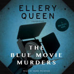 The Blue Movie Murders - kaft audioboek Blackstone Audio, Inc., voorgelezen door Mark Peckham, 1 november 2014 