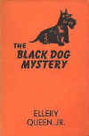 The Black Dog Mystery - harde kaft Frederick A. Stokes Co. uitgave, New York, 1941.