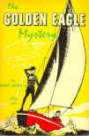 The Golden Eagle Mystery - kaft paperback uitgave Scholastic Book Services, New York, 1958 (1st) - 1959 (2nd) - Oct 1962 (3rd) - Feb 1971 (6th printing), eerste uitgaves wellicht onder TAB Books Inc.