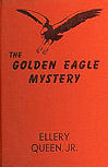 The Golden Eagle Mystery - harde kaft Frederick Stokes co. edition, 1942