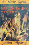 The Red Chipmunk Mystery - stofkaft Collins, London, 1948. Drawings by E.A.Watson.