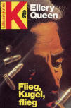 Flieg, kugel, flieg - kaft Duitse uitgave, Ullstein Krimi, 1982