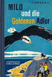 Milo und die Goldenen Adler - kaft Duitse uitgave Jr. Albert Müller-Verlag, Rüschlikon, 1961