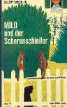 Milo und der Scherenschleifer - kaft Duitse uitgave Jr .Albert Müller-Verlag, Rüschlikon, 1963.