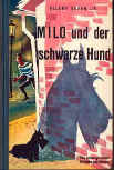 Milo und der schwarze Hund - kaft Duitse uitgave Jr. Albert Müller-Verlag, Rüschlikon, 1960