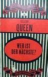 Wer ist der nächtste? - Duitse kaft uitgave Alfred Scherz Verlag Bern,Nr.55, 1956