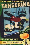 O misterio da Tangerina - kaft Portugese uitgave, Coleçao Amarela Livraria do globo vol.132, Brazilië, 1948