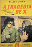 A tragédia de X - kaft Portugese uitgave, Coleçao Amerela, Editora Globo, Brazilië, 1951