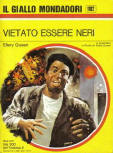 Vietato essere neri - kaft Italiaanse uitgave, Il Gialli Mondadori, N° 1182,  26 september 1971