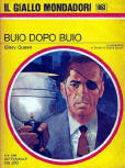 Buio dopo buio - kaft Italiaanse editie, Mondadori, serie Il Giallo Mondadori, 6 april 1969