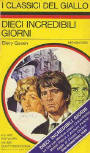 Dieci incredibili giorni - laft Italiaanse uitgave I Classici del Giallo Nr.138, Mei 1972.