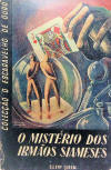 O Mistério dos Irmãos Siameses&nbsp;- kaft Portugese uitgave, Empresa Editorial Édipo, Colecção: O Escaravelho de Ouro 13, 1951