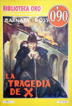 La tragedia de X - kaft Spaanse uitgave, Biblioteca Oro Nº 62, ed. Molino, Barcelona, 1935