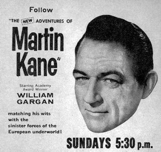 Advertensie  voor "The New Adventures of Martin Kane"  met Academy Award Winner William Gargan in de hoofdrol, die het opneemt tegen de sinistere krachten van de Europese onderwereld. Zondag 17:30 op WNAC-tv 7